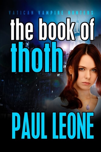 The Book of Thoth Vatican Vampire Hunters