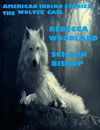 American Indian Stories The Wolves' Call