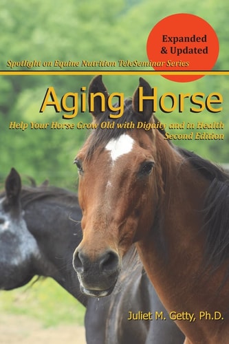 Aging Horse Helping Your Horse Grow Old with Dignity and in Health