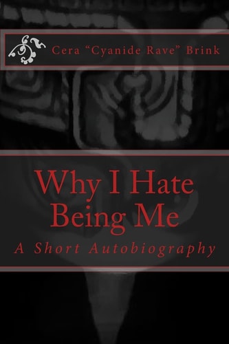 Why I Hate Being Me