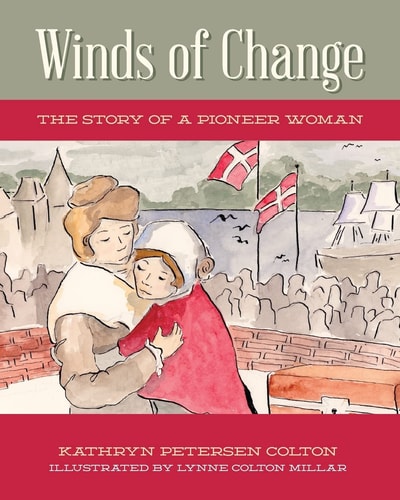Winds of Change The Story of a Pioneer Woman
