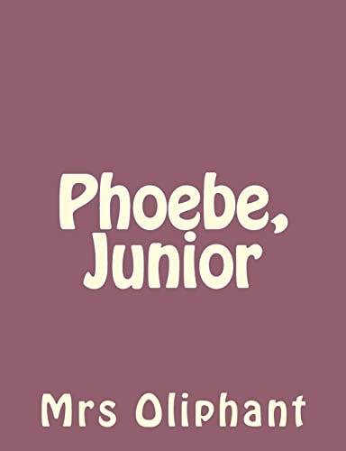 Phoebe, Junior