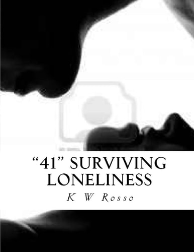 "41" Survivivng Loneliness