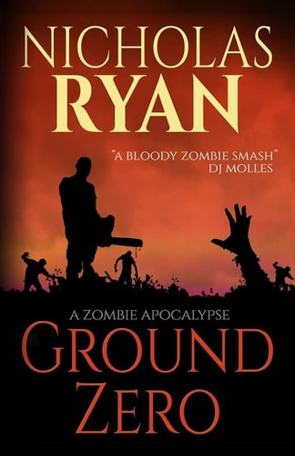 Ground Zero A Zombie Apocalypse