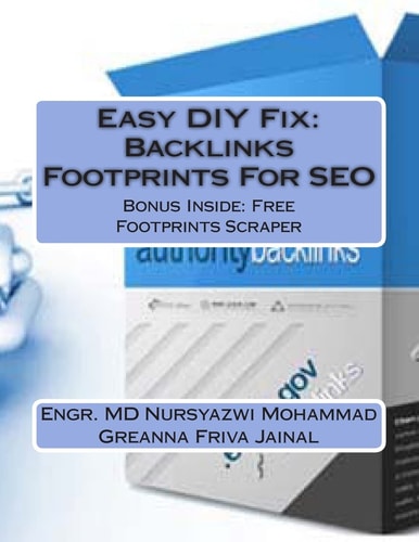 Easy DIY Fix Backlinks Footprints For SEO: Backlinks Footprints For SEO + Free Backlinks Footprints Scraper Software