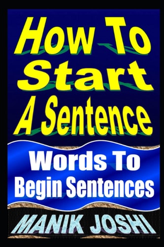 How To Start A Sentence Words To Begin Sentences