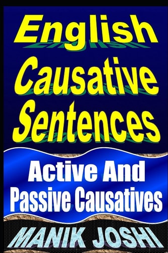 English Causative Sentences Active And Passive Causatives