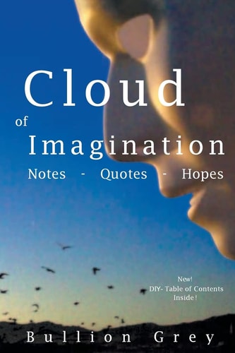 Cloud of Imagination Notes, Quotes and Hopes