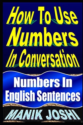 How To Use Numbers In Conversation Numbers In English Sentences