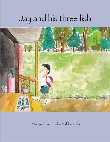 Jay and His Three Fish