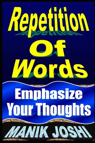 Repetition Of Words Emphasize Your Thoughts