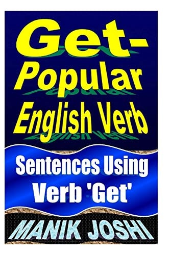 Get- Popular English Verb Sentences Using Verb 'Get'