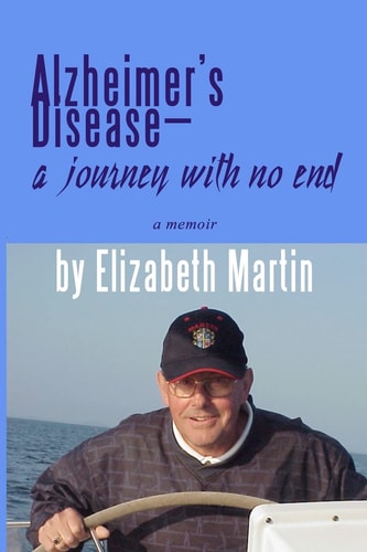 Alzheimer's Disease A Journey with No End