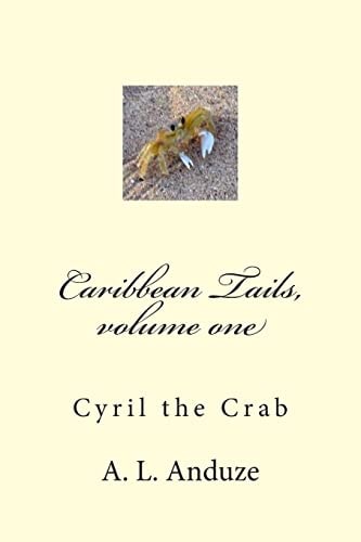 Caribbean Tails, Volume One Cyril the Crab