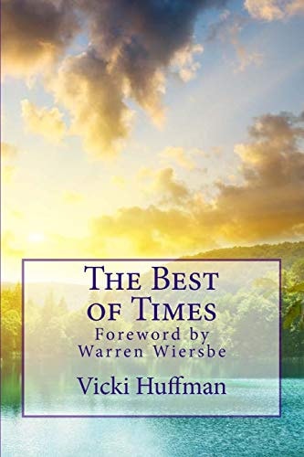 The Best of Times Ecclesiastes 3:1-8