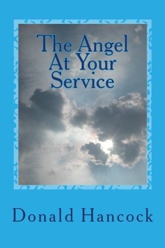 The Angel At Your Service A Conversation With My Angel