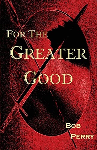 For the Greater Good