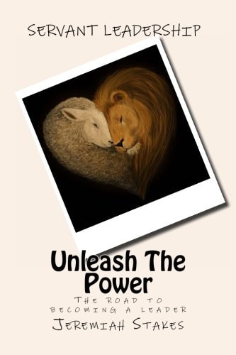 Unleash The Power The Road to Becoming a Leader