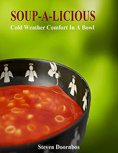 Soup-A-Licious Cold Weather Comfort Food In A Bowl