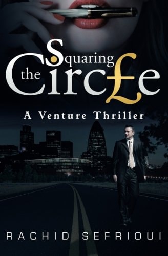 Squaring The Circle A Venture Thriller