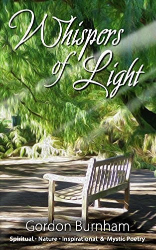 Whispers of Light Spiritual, Nature, Inspirational and Mystical Poetry
