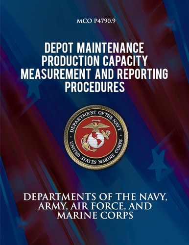 Depot Maintenance Production Capacity Measurements and Reporting Procedures