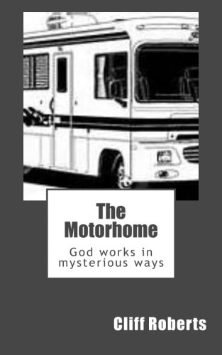 The Motorhome God Works in Mysterious Ways