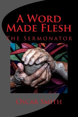 A Word Made Flesh The Book of John Insignificance to Significance