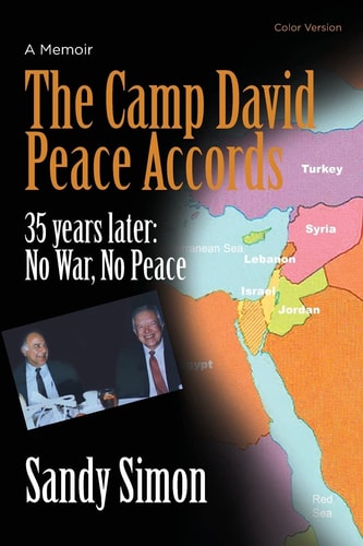 The Camp David Peace Accords 35 Years Later: No War, No Peace