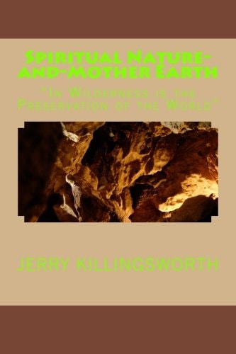 Spiritual Nature-And-Mother Earth In Wilderness Is the Preservation of the World