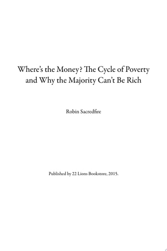 Where is the Money? The Cycle of Poverty and Why the Majority Can’t Be Rich