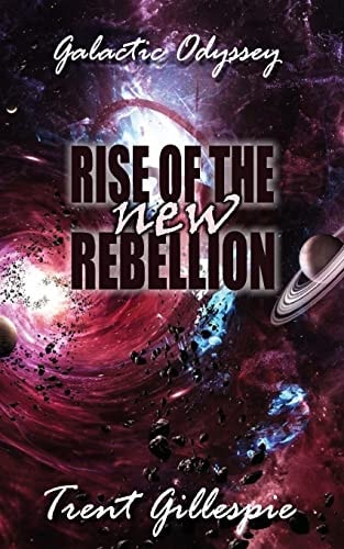 Galactic Odyssey #2 Rise of the New Rebellion