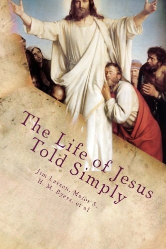 The Life of Jesus Told Simply Two Classic Stories about the Life of Jesus