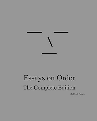 Essays on Order The Complete Edition