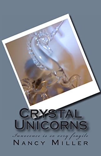 Crystal Unicorns Innocence Is So Very Fragile