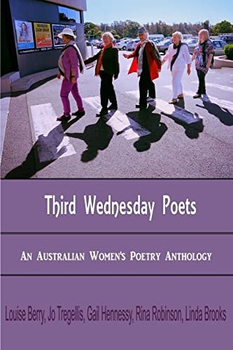 Third Wednesday Poets An Australian Women's Poetry Anthology