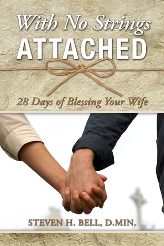 With No Strings Attached 28 Days of Blessing Your Wife