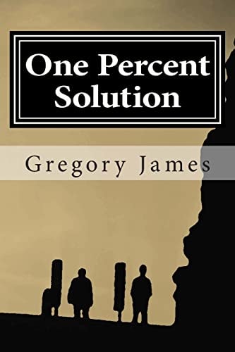 One Percent Solution A Satire of the One Percent. This Hilarious, Irreverent Romp Mocks the Absurd We Accept to Be Normal, Ridicules the Low Bar We Set, and Challenges Us to Rise Up and Demand More of Ourselves, by Making Light of What Is Sacred That Shac
