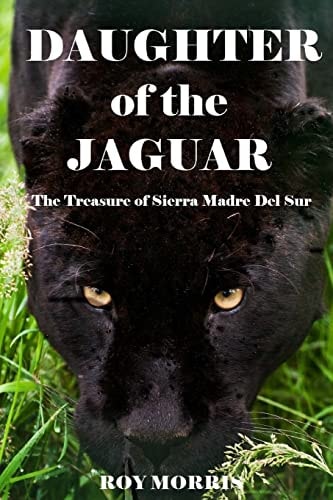 Daughter of the Jaguar The Treasure of Sierra Madre Del Sur