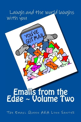 Emails from the Edge ~ Volume Two