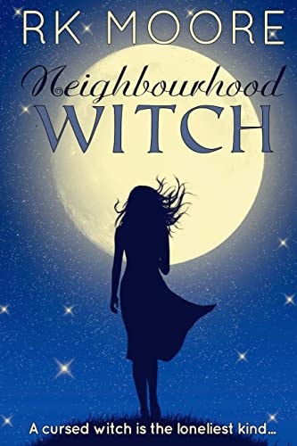 Neighbourhood Witch A Paranormal Romance