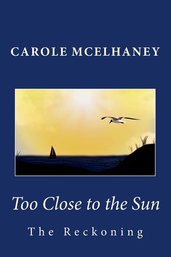 Too Close to the Sun The Reckoning