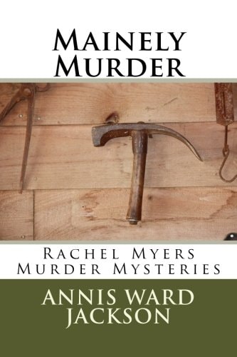 Mainely Murder Rachel Myers Murder Mysteries