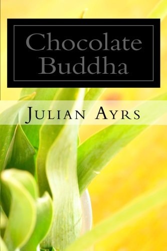 Chocolate Buddha A Collection of Poems