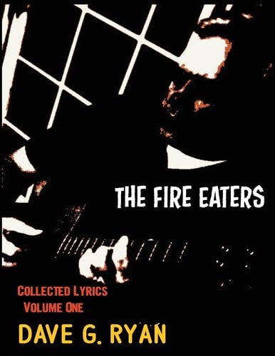 The Fire Eaters Collected Lyrics Volume 1
