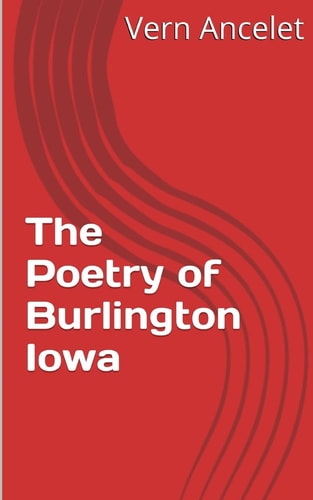 The Poetry of Burlington Iowa