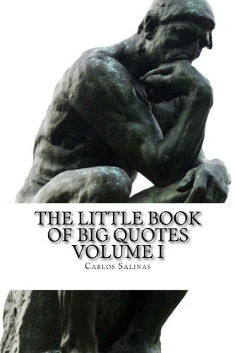 The Little Book of Big Quotes Volume I