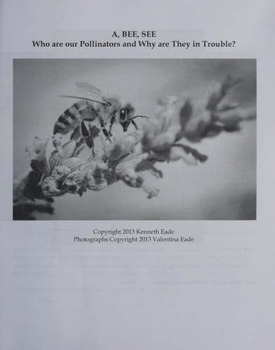 A, Bee, See Who are Our Pollinators and Why are They in Trouble?