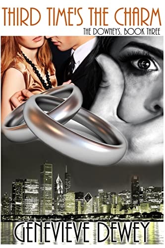 Third Time's The Charm (The Downey Trilogy, #3)