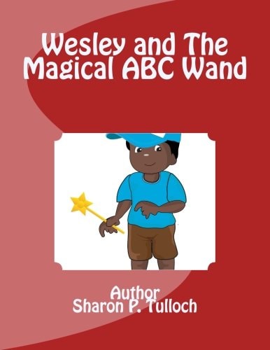 Wesley and The Magical ABC Wand I Wish I Had a Magical ABC Wand